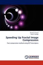 Speeding Up Fractal Image Compression