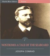 Nostromo: A Tale of the Seaboard (Illustrated Edition)