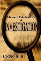 Advanced Criminal Law and Investigation