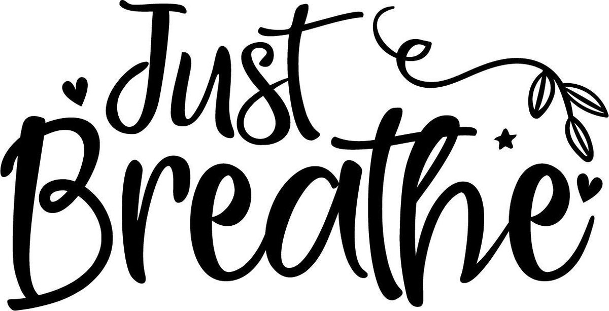 Muurtekst muursticker Just breathe