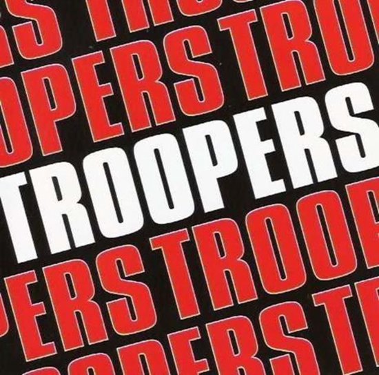 Troopers, Troopers CD (album) Muziek