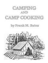 Camping and Camp Cooking