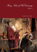 Fairy Tales of Old Germany, Volume 3