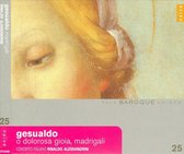 O Dolorosa Gioia Madrigali