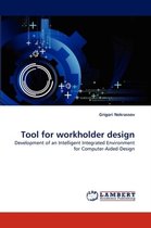 Tool for workholder design