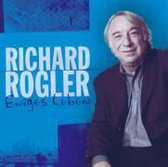 Rogler, R: Ewiges Leben CD