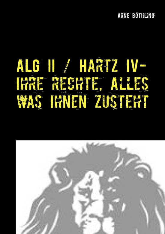ALG II / Hartz IV - Ihre Rechte, alles was Ihnen zusteht - cover
