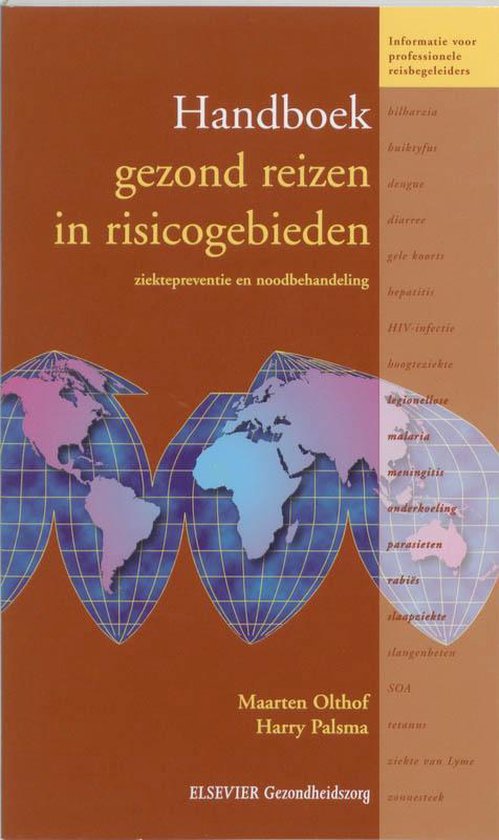 Cover van het boek 'Handboek gezond reizen in risicogebieden' van Harry Palsma en Maarten Olthof