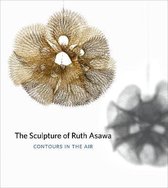 The Sculpture of Ruth Asawa, Second Edition