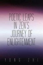 Poetic Leaps In Zen's Journey Of Enlightenment