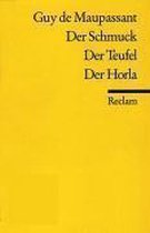 Der Schmuck / Der Teufel / Der Horla