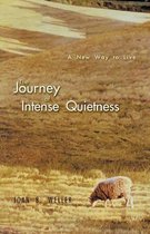 The Journey of Intense Quietness