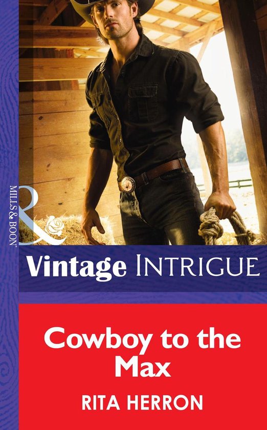 Cowboy to the Max (Mills & Boon Intrigue) (Bucking Bronc Lod ... - cover