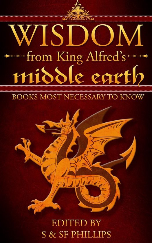 Wisdom from King Alfred's Middle Earth- Books Most Necessary ... - cover