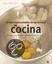 El Libro Imprescindible de Las Tecnicas de Cocina