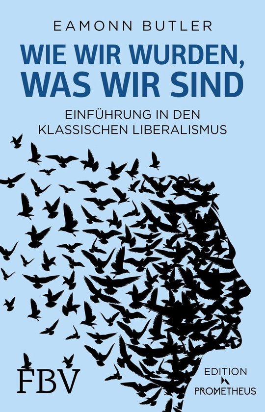Wie wir wurden, was wir sind (ebook), Eamonn Butler | 9783960920694