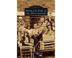 Highland Park in the 20th Century