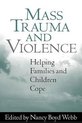 Mass Trauma and Violence