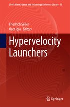 Shock Wave Science and Technology Reference Library 10 - Hypervelocity Launchers