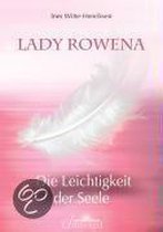 Lady Rowena - Die Leichtigkeit Der Seele