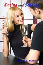 Dating and Mating 3 - Dating and Mating: The Power of Flirting