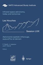 Astronomie spatiale infrarouge, aujourd'hui et demain Infrared space astronomy, today and tomorrow