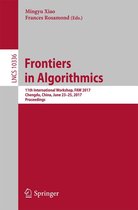 Lecture Notes in Computer Science 10336 - Frontiers in Algorithmics