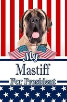 My Mastiff for President