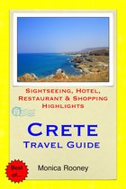 Crete, Greece Travel Guide - Sightseeing, Hotel, Restaurant & Shopping Highlights (Illustrated)