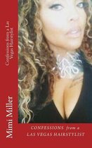 Confessions from a Las Vegas Hairstylist