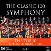 Classic 100 Symphony: The Top 10 & Selected Highlights