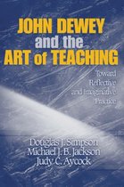John Dewey & The Art Of Teaching