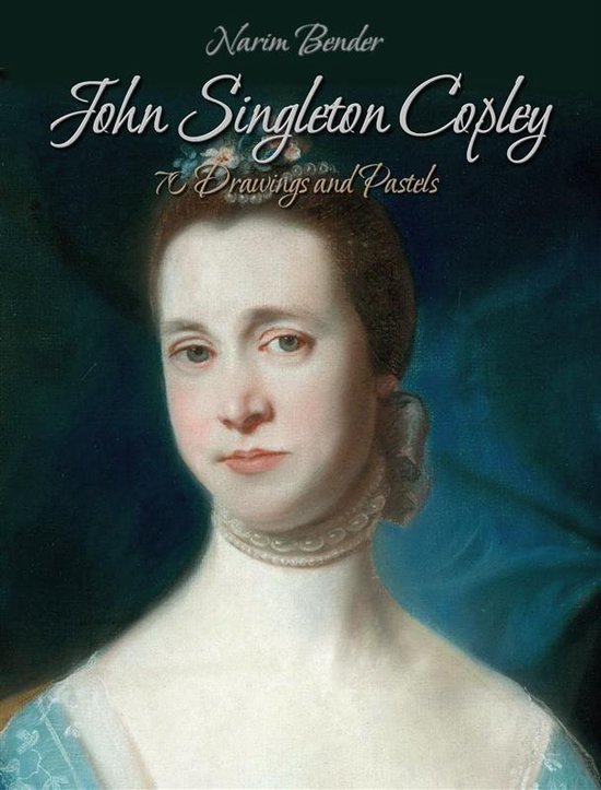 John Singleton Copley: 70 Drawings and Pastels - cover