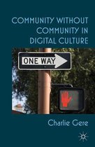 Community without Community in Digital Culture