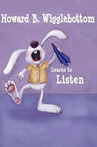 Howard B. Wigglebottom 1 -  Howard B. Wigglebottom Learns to Listen