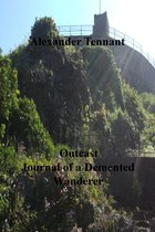 The Demented Wanderer Trilogy 2 - Outcast Journal of a Demented Wanderer