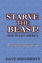 Starve The Beast!