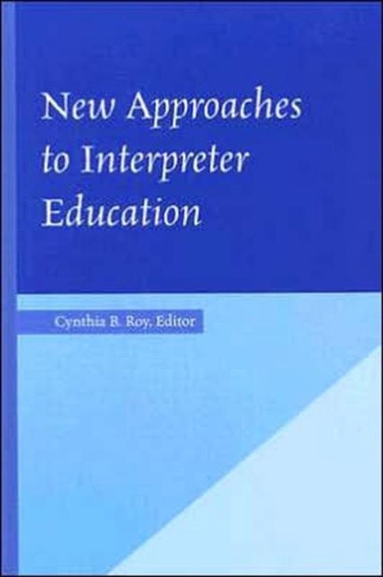 New Approaches to Interpreter Education