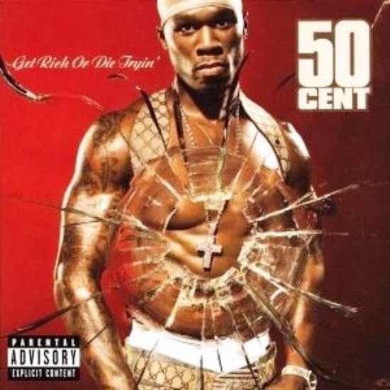 Get Rich Or Die Trying - Fifty Cent