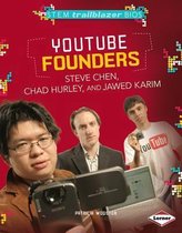 Stem Trailblazer Bios- YouTube Founders Steve Chen, Chad Hurley, and Jawed Karim