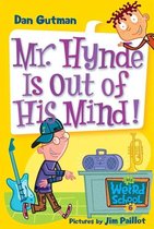 My Weird School 6 - My Weird School #6: Mr. Hynde Is Out of His Mind!