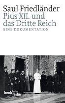 Beck'sche Reihe 1949 - Pius XII. und das Dritte Reich