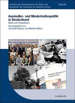 Schriften Des Bundesinstituts Für Kultur Und Geschichte Der- Aussiedler- und Minderheitenpolitik in Deutschland