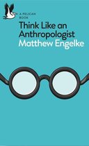 Pelican Books - Think Like an Anthropologist