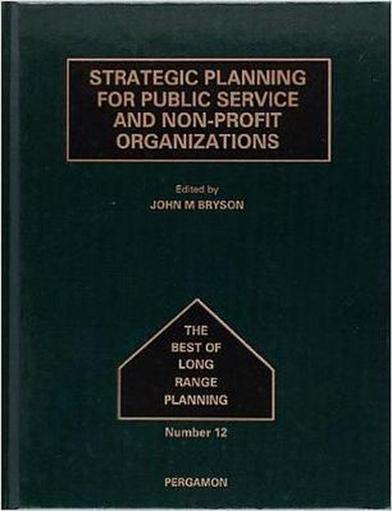 Strategic Planning for Public Service and Non-Profit Organizations