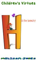 Children's Virtues - Children's Virtues: H is for Honesty