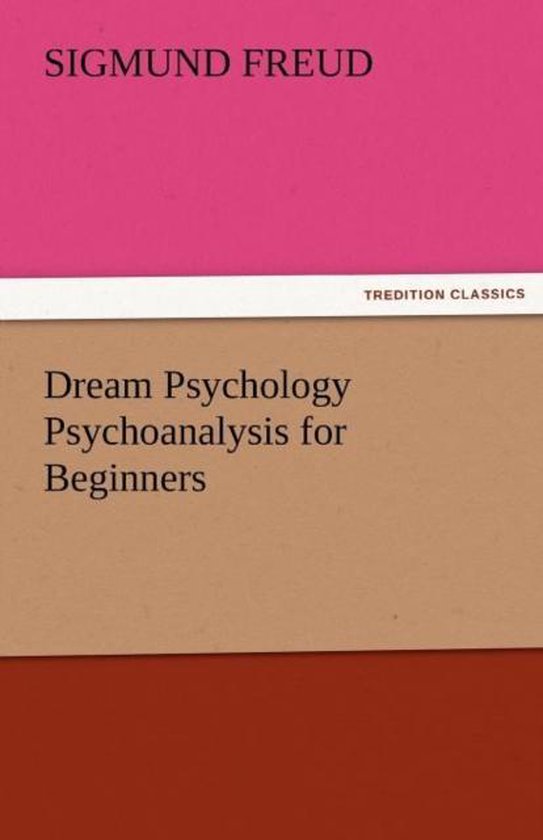 Dream Psychology Psychoanalysis for Beginners - cover