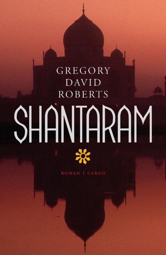 Shantaram, een roman van Gregory David Roberts, met de Taj Mahal bij zonsondergang.