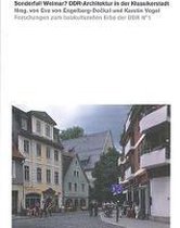 Sonderfall Weimar? DDR-Architektur in der Klassikerstadt