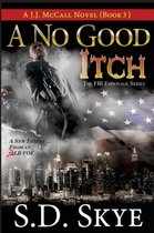 A No Good Itch (A J.J. McCall Novel)